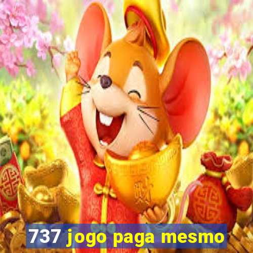 737 jogo paga mesmo